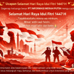 PT Informasi Merah Putih Ucapkan Selamat Idul Fitri 1447 H, Ajak Masyarakat Perkuat Persatuan dan Semangat Berkarya