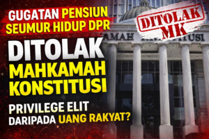 MK Tegaskan Gugatan Pensiun DPR Kehilangan Objek, Negara Wajib Benahi Sistem dalam 2 Tahun
